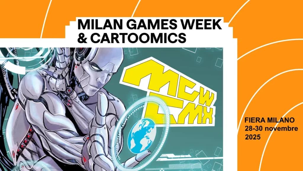Milan Games Week & Cartoomics – Si accendono i riflettori sulla nuova edizione!