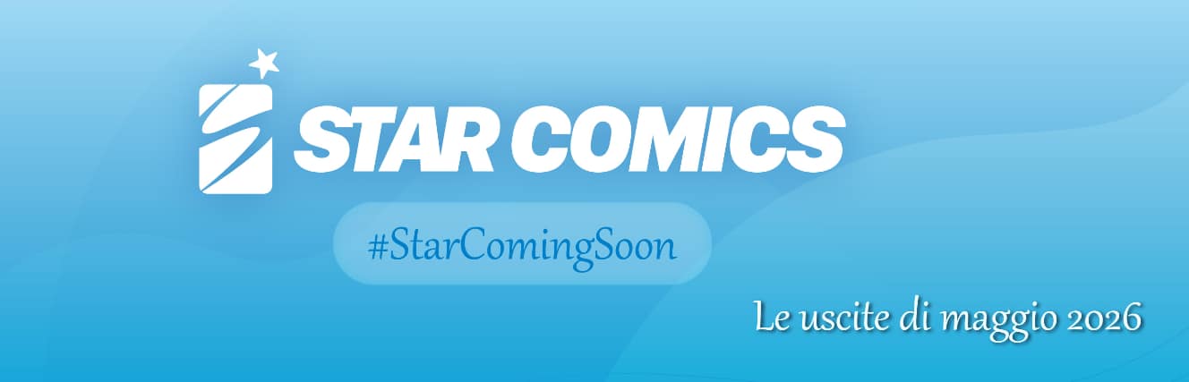 Star Comics: le uscite di maggio