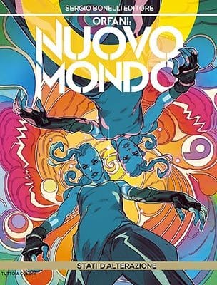 ORFANI NUOVO MONDO: STATI D'ALTERAZIONE