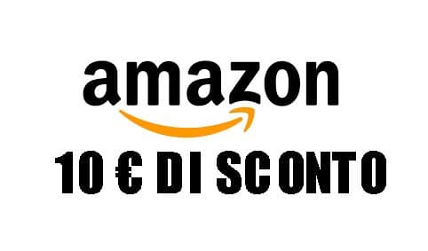 Amazon: solo per oggi in regalo 10€ di sconto