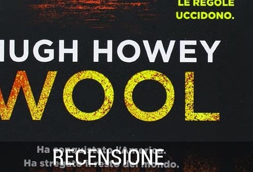 LA TRILOGIA DEL SITO #1 WOOL – Recensione