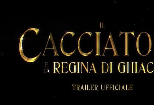 IL CACCIATORE E LA REGINA DI GHIACCIO ONLINE IL TERZO TRAILER