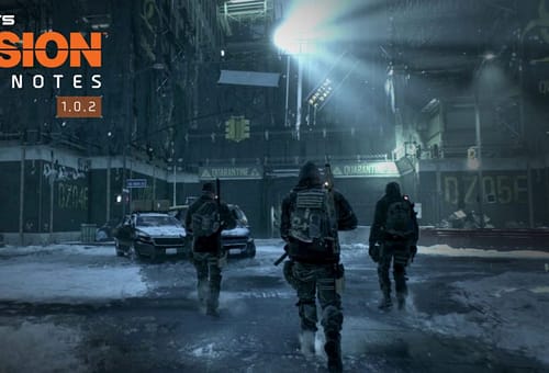 THE DIVISION: LA PATCH 1.0.2 NERFA LE TORRETTE A STORDIMENTO E ALTRE NOVITA’
