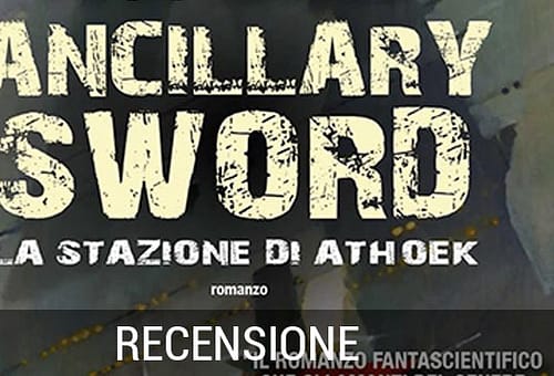 LA TRILOGIA DEL RADCH: ANCILLARY SWORD, LA STAZIONE DI ATHOEK