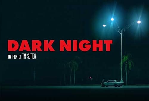 Dark Night: recensione in anteprima