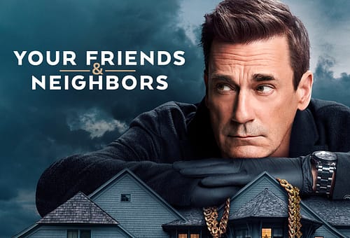 Your Friends & Neighbors: rinnovata per una terza stagione