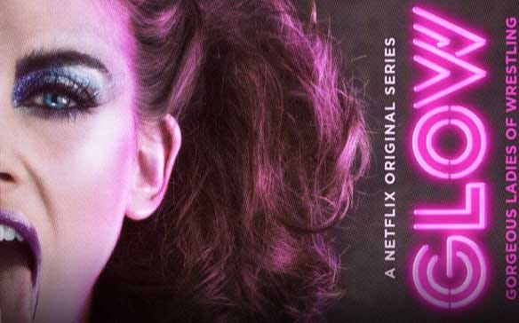 Glow: Stagione 1 – Recensione