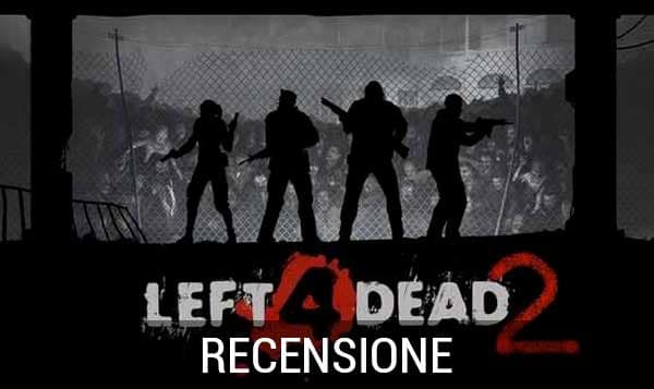 LEFT FOR DEAD 2: Recensione