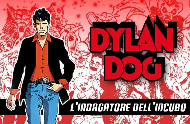 Doppio appuntamento con Dylan Dog!