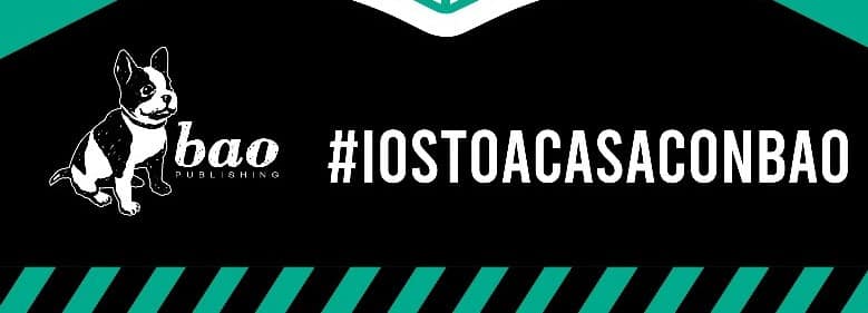 #iostoacasaconbao: le iniziative di Bao Publishing per la quarantena