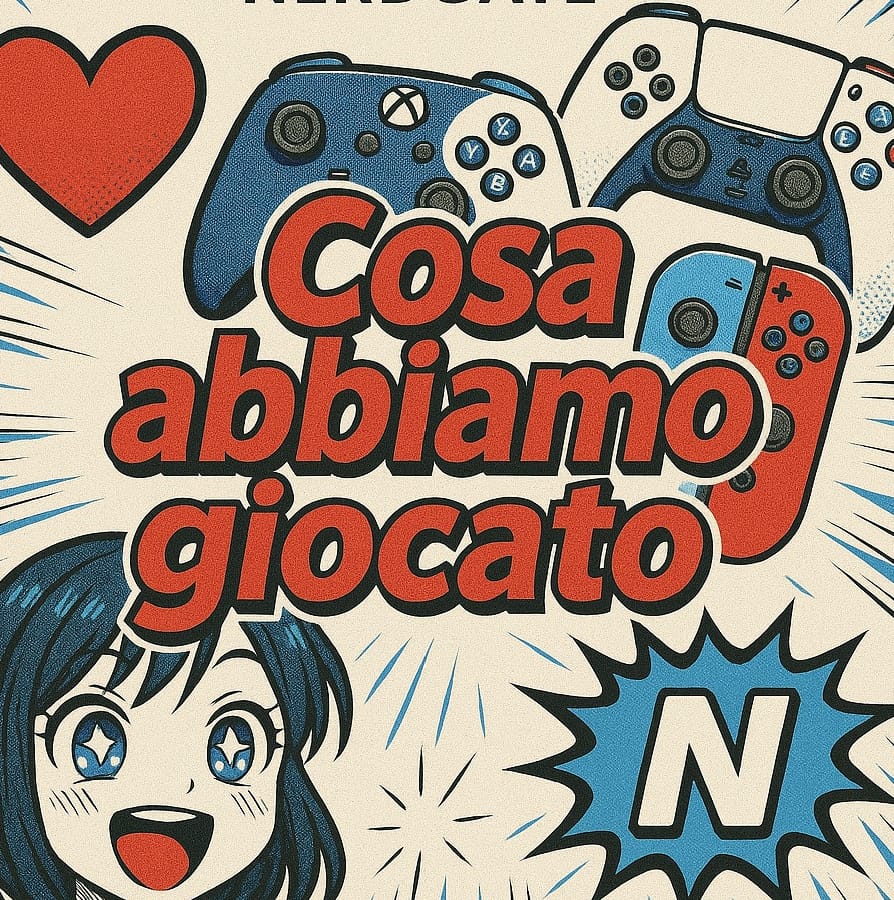 Cosa abbiamo giocato a febbraio 26